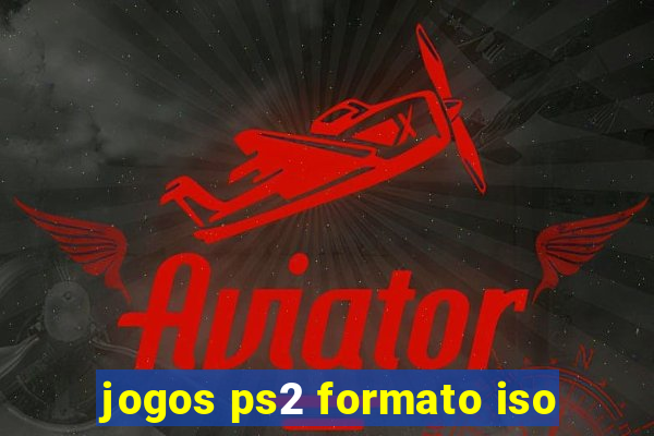 jogos ps2 formato iso